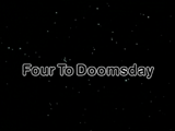 Four To Doomsday Titles