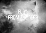 Fury From The Deep Titles