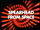 Spearhead From Space Titles