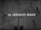 The Underwater Menace Titles