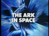 The Ark In Space Titles