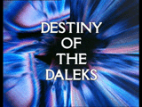Destiny Of the Daleks Titles