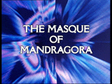 The Masque Of Mandragora Titles