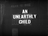 An Unearthly Child