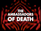 Ambassadors of Death Titles